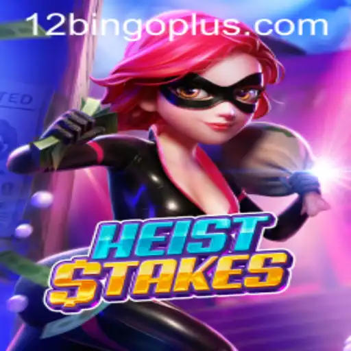 HeistStakes: A Thrilling Casino Adventure with '12bingo' Twist