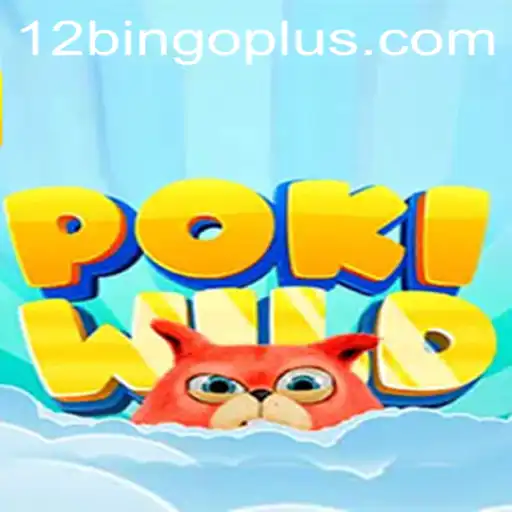 Explore the Exciting World of PokiWild and 12bingo